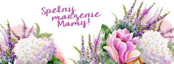 FB_Spełnij marzenie Mamy